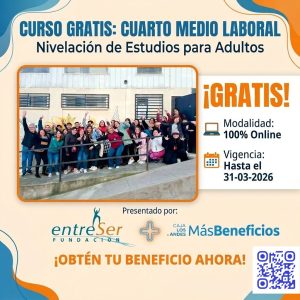 📢 Completa tu Cuarto Medio Laboral Gratis con Caja Los Andes y Fundación EntreSer 🎓